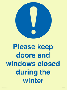 Please keep doors and windows closed during the winter